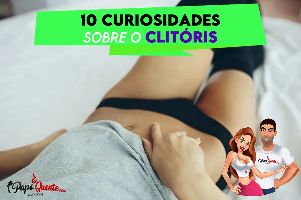 10 curiosidades do clitóris