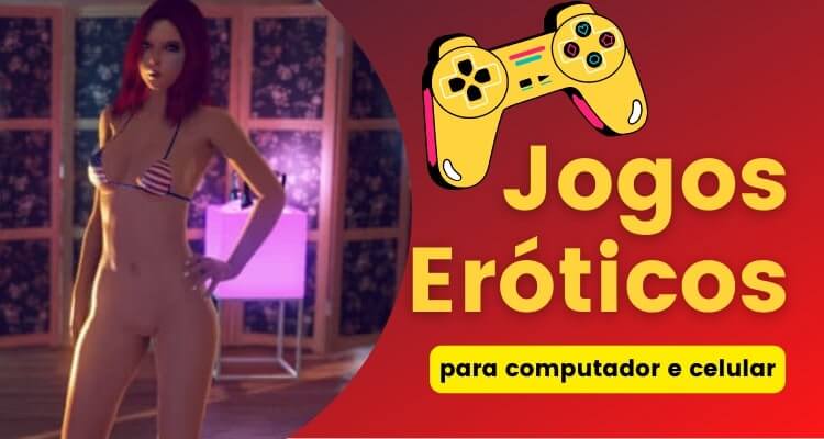 Jogos eróticos para computador e celular: Melhores Games